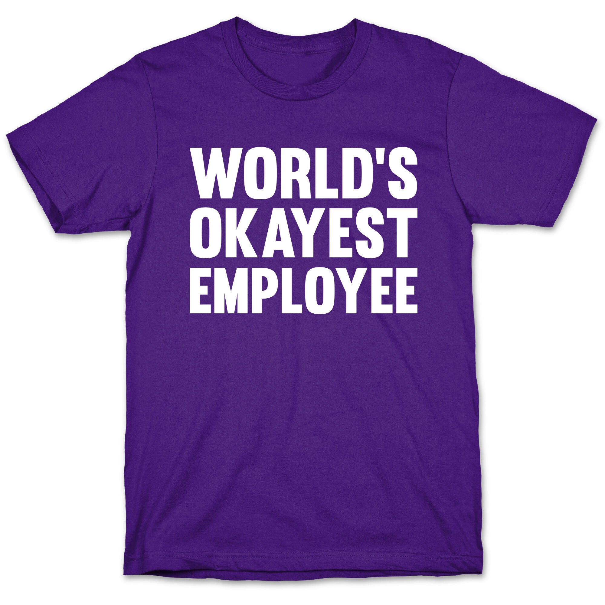 World's Okayest Employee T-Shirt